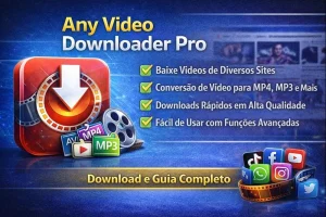Any Video Downloader Pro para baixar e converter vídeos da internet em alta qualidade