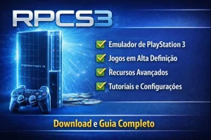 Emulador de PlayStation 3 RPCS3 para PC com jogos em alta definição e recursos avançados