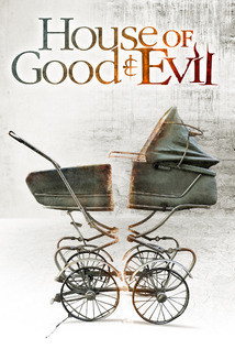 House Of Good And Evil 2013