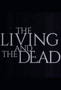 The Living and the Dead S01E06