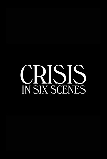 Crisis in Six Scenes S01E06