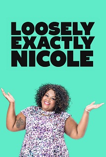 Loosely Exactly Nicole S01E07