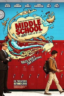 Middle School The Worst Years of My Life 2017