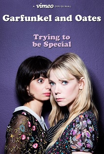 Garfunkel and Oates Trying to be Special 2016