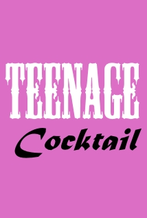 Teenage Cocktail 2017
