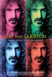 Eat That Question Frank Zappa in His Own Words 2016