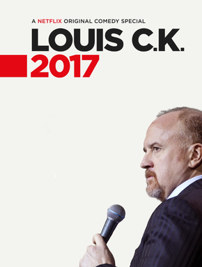 Louis C K  2017