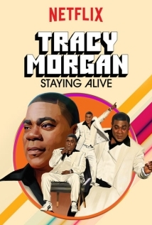 Tracy Morgan Staying Alive 2017