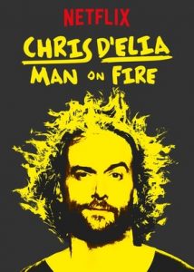 Chris DElia Man on Fire 2017