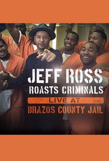 Jeff Ross Roasts Criminals Live at Brazos County Jail 2015