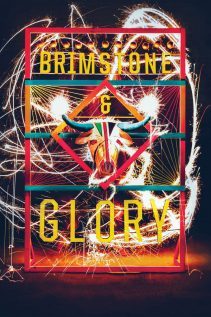 Brimstone and Glory 2017