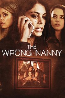 The Wrong Nanny 2017