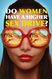 Do Women Have a Higher Sex Drive? 2018