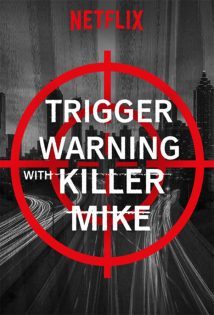 Trigger Warning with Killer Mike S01E04