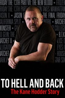 To Hell and Back The Kane Hodder Story 2017