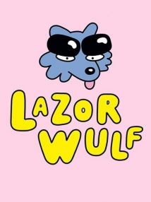 Lazor Wulf 1° Temporada Completa