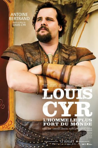 Louis Cyr  The Strongest Man in the World 2013