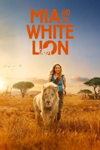 Mia and the White Lion 2018