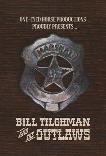 Bill Tilghman and the Outlaws 2019