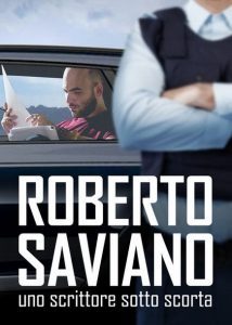 Roberto Saviano Writing Under Police Protection (2016)