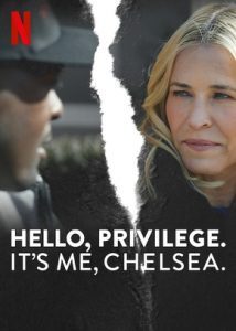Hello, Privilege. It’s Me, Chelsea 2019