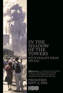 In the Shadow of the Towers Stuyvesant High on 9/11 2019