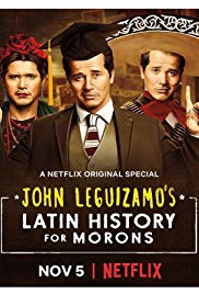 John Leguizamo’s Latin History for Morons 2019