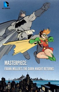 Masterpiece Frank Miller’s The Dark Knight Returns 2013