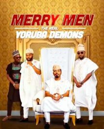 Merry Men The Real Yoruba Demons 2018