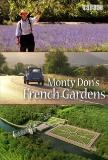 Monty Don’s French Gardens S01