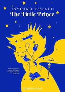 Invisible Essence The Little Prince 2018
