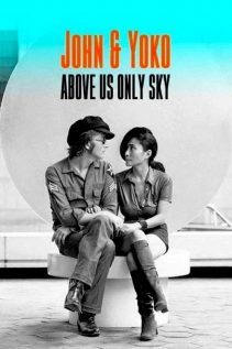 John & Yoko Above Us Only Sky 2018