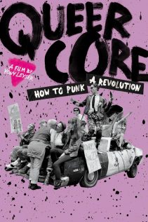 Queercore How To Punk A Revolution 2017