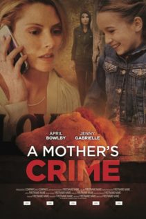A Mother’s Crime 2017
