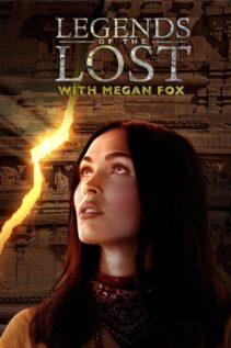 Legends of the Lost with Megan Fox S01