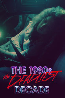 The 1980s The Deadliest Decade S02