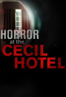 Horror at the Cecil Hotel S01