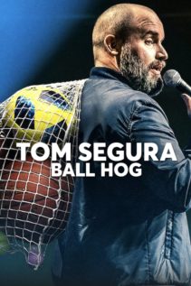 Tom Segura Ball Hog 2019