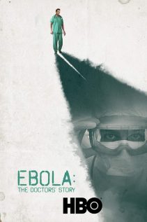 Ebola The Doctors’ Story 2016