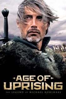 Age of Uprising The Legend of Michael Kohlhaas 2013