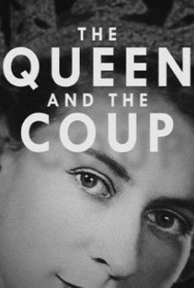 The Queen and the Coup 2020