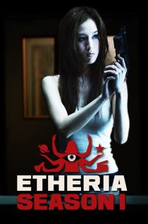 Etheria 1° Temporada Completa