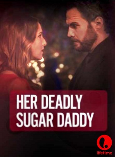 Her Deadly Sugar Daddy 2020