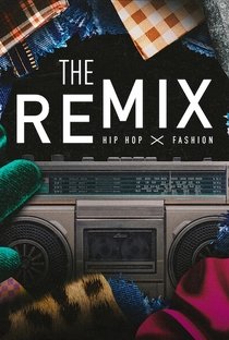 The Remix Hip Hop X Fashion 2020