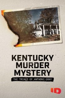 Kentucky Murder Mystery The Trials of Anthony Gray 2020
