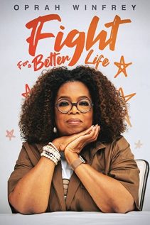 Oprah Winfrey Fight for a Better Life 2021